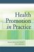  Health Promotion in Practice