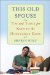  This Old Spouse: Tips and Tools for Keeping the Honeymoon Glow