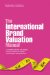 The International Brand Valuation Manual: A Complete Overview and Analysis of Brand Valuation Techniques and Methodologies and Applications