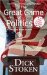 The Great Game of Politics: Why We Elect Whom We Elect