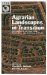  Agrarian Landscapes in Transition: Comparisons of Long Term Ecological & Cultural Change