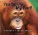  I'm Sorry . . . My Bad!