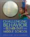  Challenging Behavior in Elementary and Middle School