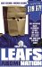  Leafs Abomination: The Dismayed Fans' Handbook to Why the Leafs Stink and How They Can Rise Again