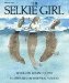 The Selkie Girl