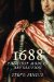  1688: The First Modern Revolution