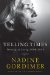  Telling Times: Writing and Living, 1954-2008