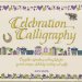  Celebration Calligraphy: Complete Instructions and Templates for Special-Occasion Alphabets, Borders, and Motifs