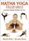  Hatha Yoga Illustrated