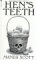  Hen's Teeth