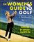 The Women's Guide to Golf: A Handbook for Beginners