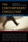 The Handbook of Management Consulting, the Contemporary Consultant: Insights from World Experts