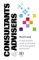  Consultants & Advisers: A Best Practice Guide to Choosing, Using, and Getting Good Value