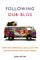  Following Our Bliss: How the Spiritual Ideals of the Sixties Shape Our Lives Today