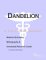  Dandelion: A Medical Dictionary, Bibliography, and Annotated Research Guide to Internet References