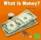  What Is Money?