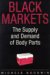  Black Markets: The Supply and Demand of Body Parts