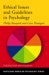  Ethical Issues and Guidelines in Psychology