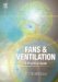  Fans & Ventilation: A Practical Guide