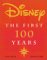  Disney: The First 100 Years