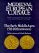  Medieval European Coinage: With a Catalogue of the Coins in the Fitzwilliam Museum, Cambridge  The Early Middle Ages, 5Th-10th Centuries