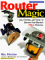  Router Magic: Jigs, Fixtures, and Tricks to Unleash Your Router's Full Potential