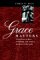  Grace Matters: A True Story of Race, Friendship, and Faith in the Heart of the South