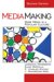  Mediamaking: Mass Media in a Popular Culture