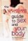 The Seventeen Guide to Sex and Your Body
