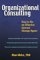  Organizational Consulting: How to Be an Effective Internal Change Agent