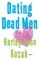  Dating Dead Men
