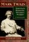  Mark Twain: America's Humorist, Dreamer, Prophet/a Biography