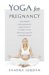  Yoga for Pregnancy: Safe and Gentle Stretches