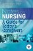  Notes on Nursing: A Guide for Today's Caregivers