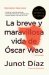  La breve y maravillosa vida de Oscar Wao/ The Brief Wondrous Life of Oscar Wao