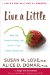  Live a Little: What the Research Really Says About Living a Pretty Healthy Life