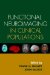  Functional Neuroimaging in Clinical Populations