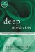  Deep Medicine: Harnessing the Source of Your Healing Power