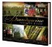 The Brandywine Book of Food: Exploring the Culinary Landscape of Brandywine Valley's Country Gardens, Bed-and-breakfast Inns, Mushroom Barns, and Boutique Wineries