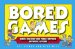  Bored Games: Simple Fun from Your Pocket or Purse - Anytime, Anywhere