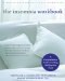 The Insomnia Workbook: A Comprehensive Guide to Getting the Sleep You Need