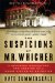 The Suspicions of Mr. Whicher: A Shocking Murder and the Undoing of a Great Victorian Detective