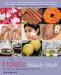 The Holistic Beauty Book: Over 100 Natural Recipes for Gorgeous Healthy Skin