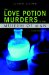 The Love Potion Murders in the Museum of Man: A Norman De Ratour Mystery