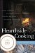  Hearthside Cooking: Early American Southern Cuisine Updated for Today's Hearth and Cookstove