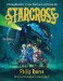  Starcross: or The Coming of the Moobs! or Our Adventures in the Fourth Dimension! A Stirring Adventure of Spies, Time Travel and Curious Hats
