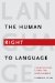 The Human Right to Language: Communication Access for Deaf Children