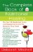 The Complete Book of Nutritional Healing: The Top 100 Medicinal Foods and Supplements and the Diseases They Treat