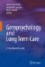  Geropsychology and Long Term Care: A Practitioner's Guide