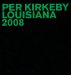 Per Kirkeby Louisiana 2008